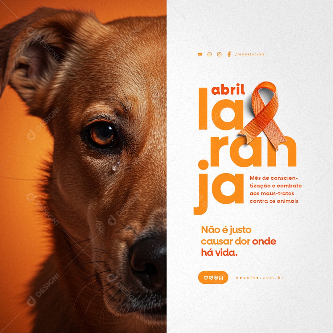 Abril Laranja Não é Justo Causar Dor Onde Há Vida Social Media PSD Editável