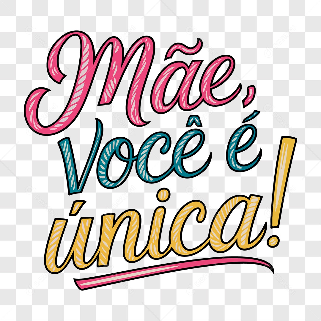 Lettering Dia das Mães Mãe Você é Única EPS + PNG