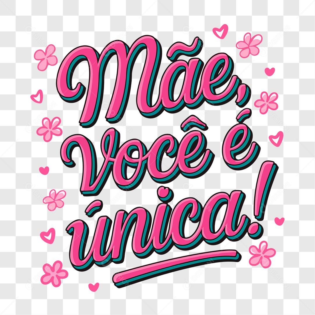 Lettering Dia das Mães Mãe Você é Única EPS + PNG