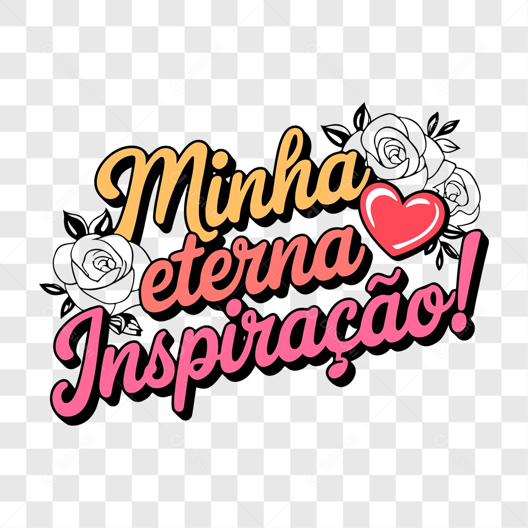 Lettering Dia das Mães Minha Eterna Inspiração EPS + PNG