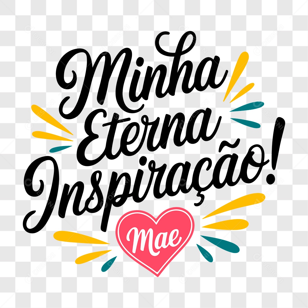 Lettering Dia das Mães Minha Eterna Inspiração EPS + PNG