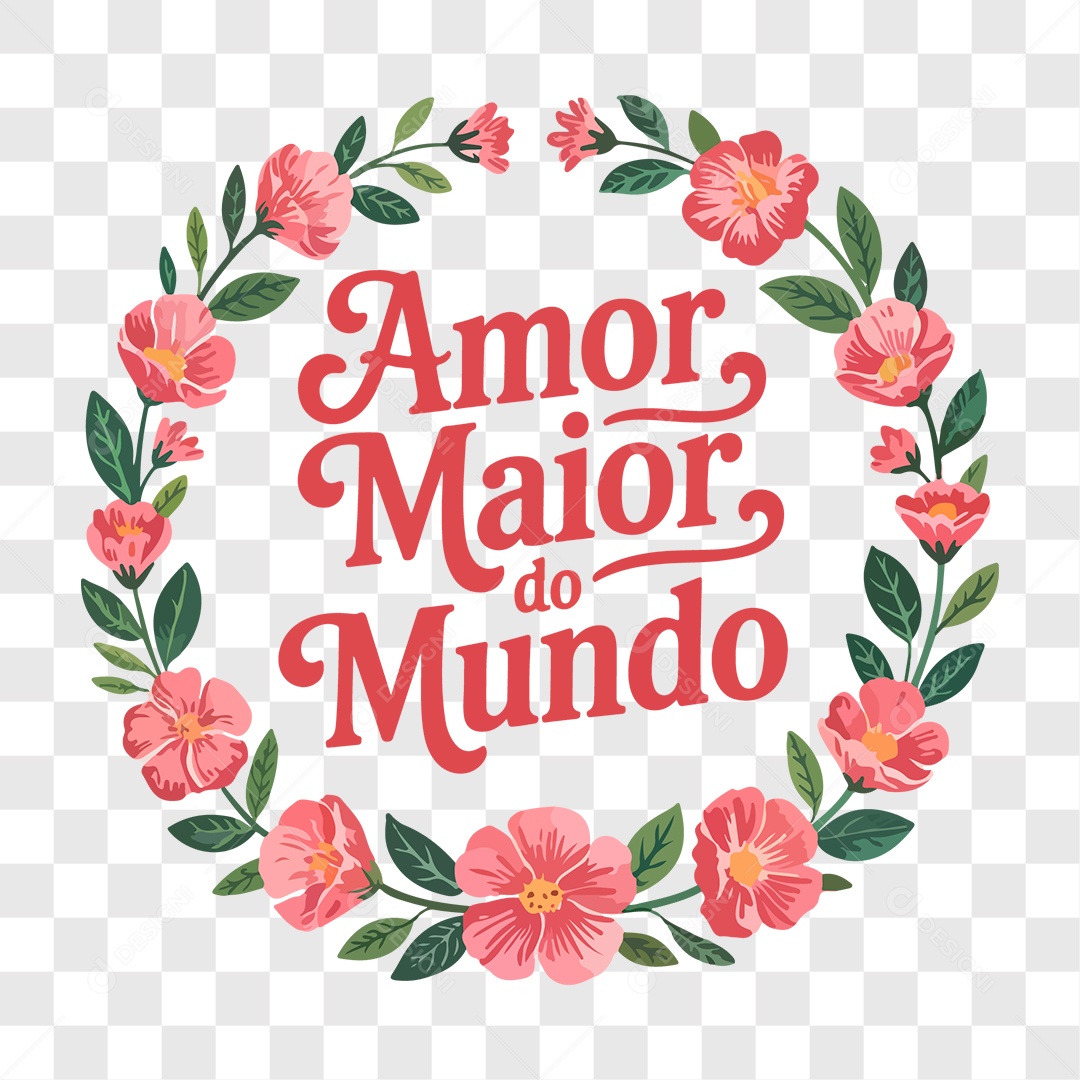 Lettering Dia das Mães Amor Maior do Mundo EPS + PNG