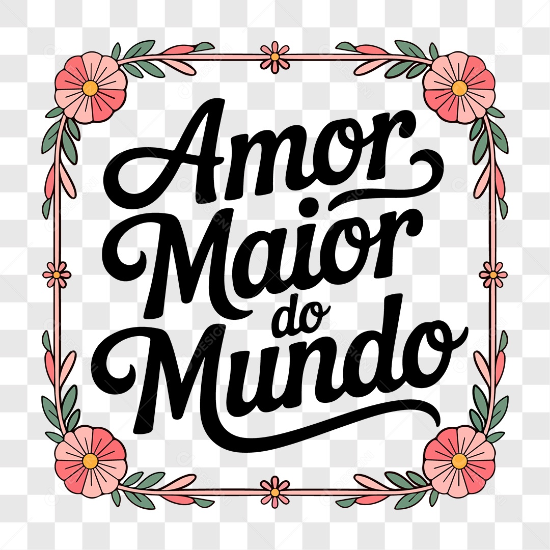Lettering Dia das Mães Amor Maior do Mundo EPS + PNG