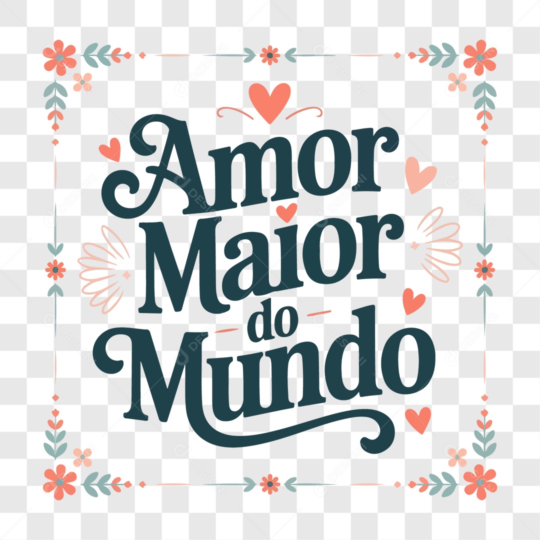 Lettering Dia das Mães Amor Maior do Mundo EPS + PNG