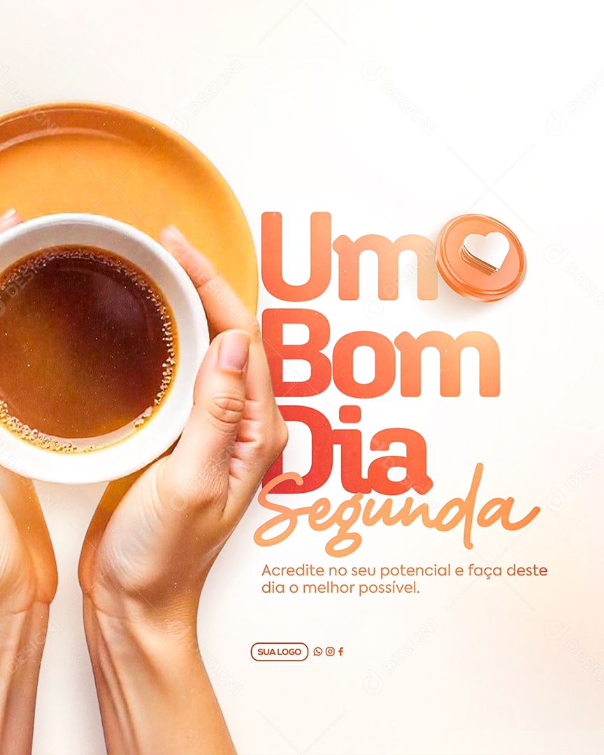 Frase Motivacional Bom Dia Segunda Social Media PSD Editável