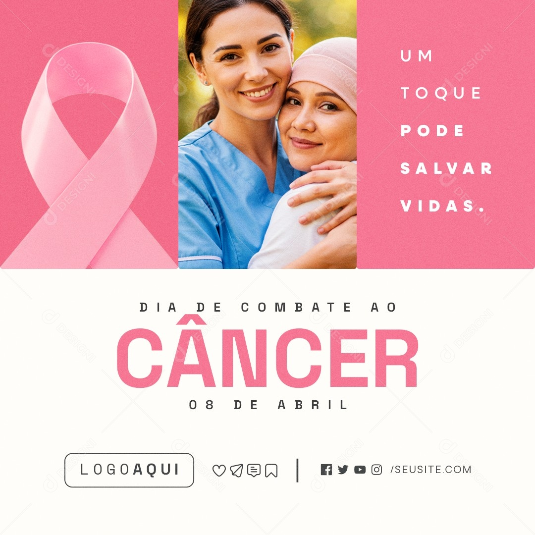 Dia de Combate ao Câncer 08 de Abril Um Toque Pode Salvar Vidas Social Media PSD Editável