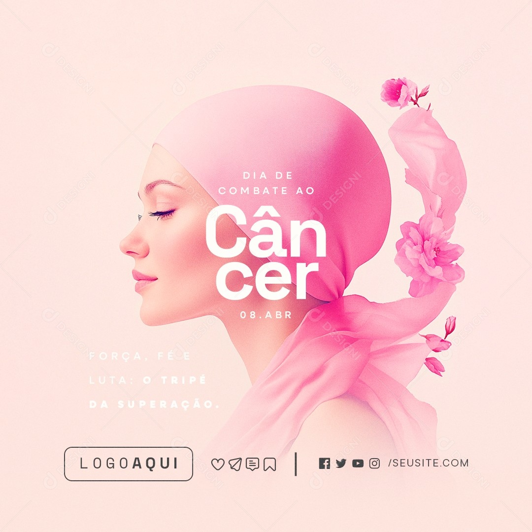 Dia de Combate ao Câncer 08 de Abril Força Fé e Luta Social Media PSD Editável