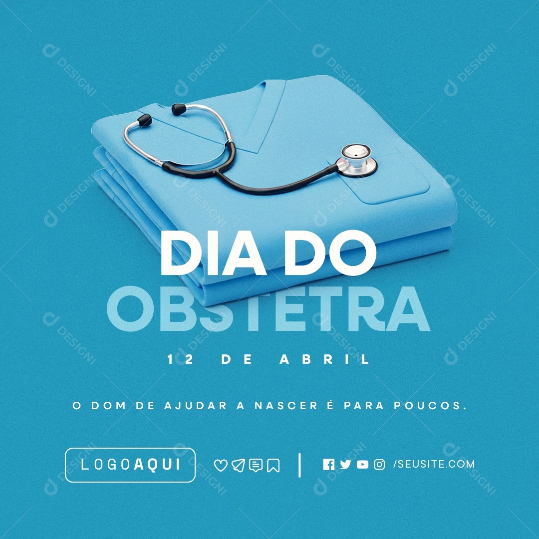 Dia do Obstetra 12 de Abril O Dom de Ajudar a Nascer é Para Poucos Social Media PSD Editável