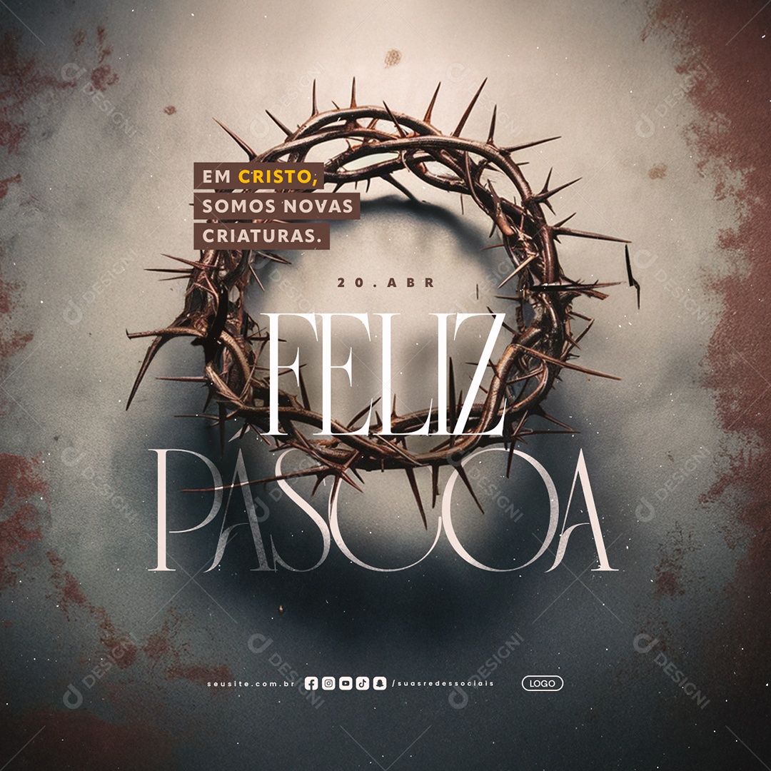Feliz Páscoa 20 de Abril Em Cristo Somos Novas Criaturas Social Media PSD Editável