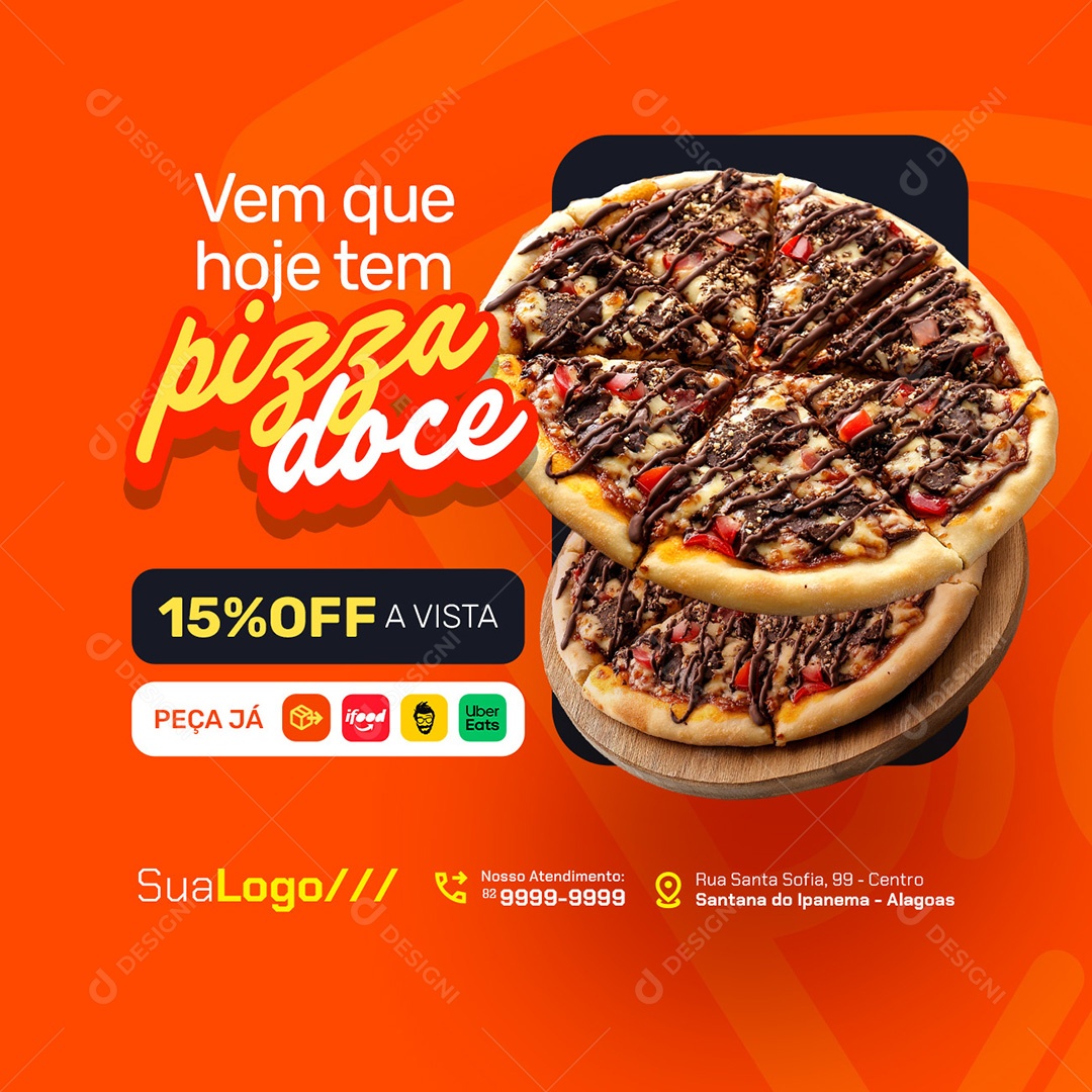 Pizzaria Vem Que Hoje Tem Pizza Doce Social Media PSD Editável