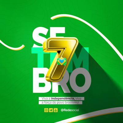 Dia da Independência do Brasil 07 de Setembro Social Media PSD Editável