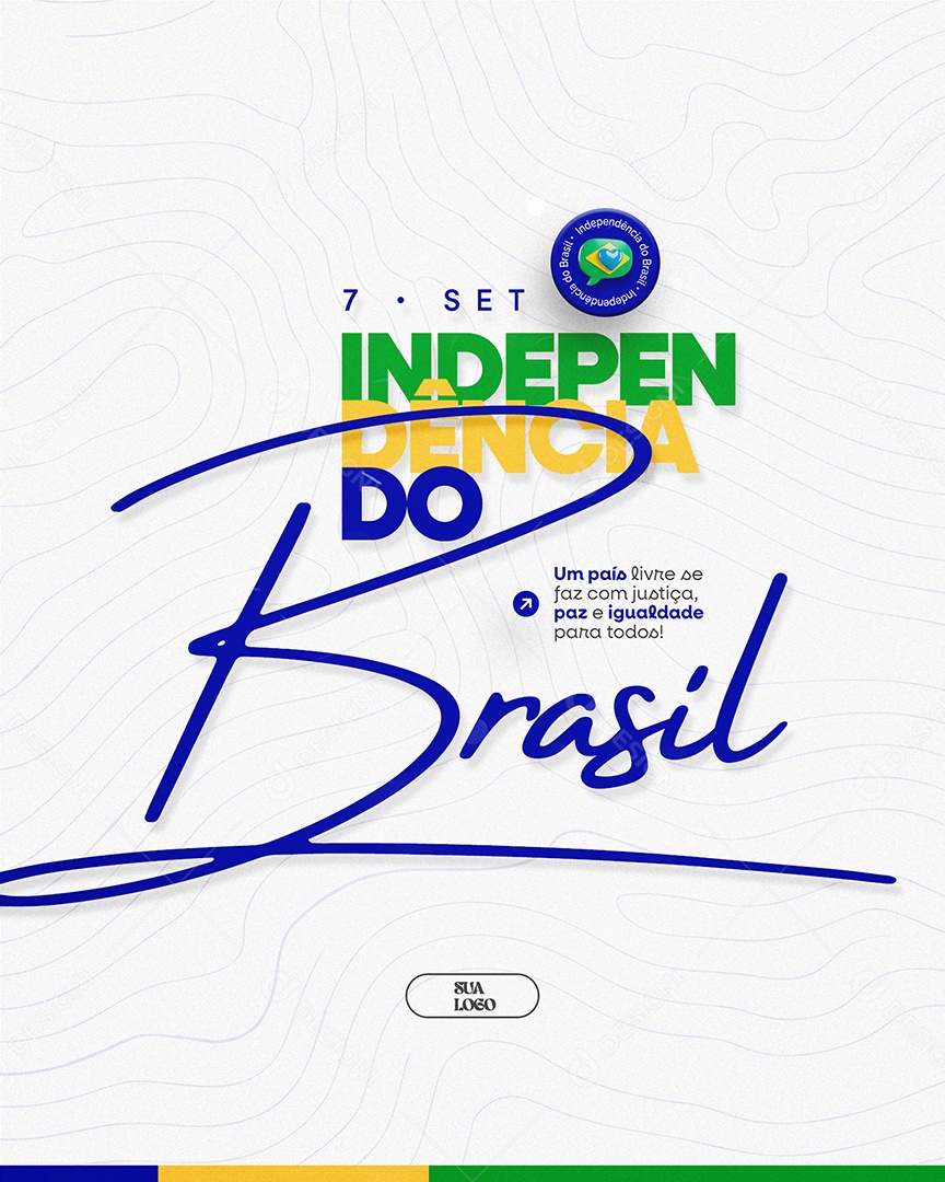 Flyer Dia da Independência do Brasil 07 de Setembro Social Media PSD Editável
