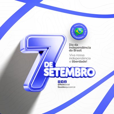 Dia da Independência do Brasil 07 de Setembro Social Media PSD Editável