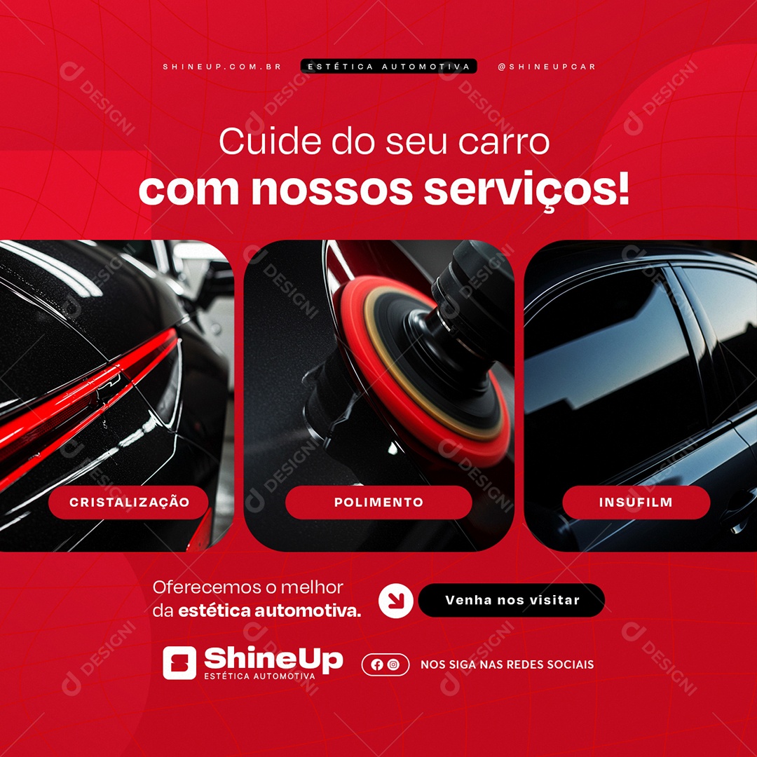 Estética Automotiva Cuide do Seu Carro com Nossos Serviços Social Media PSD Editável