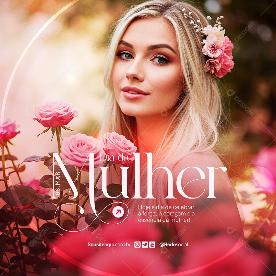 Feed Dia Da Mulher 08 de Março Coragem e a Essência Social Media PSD Editável