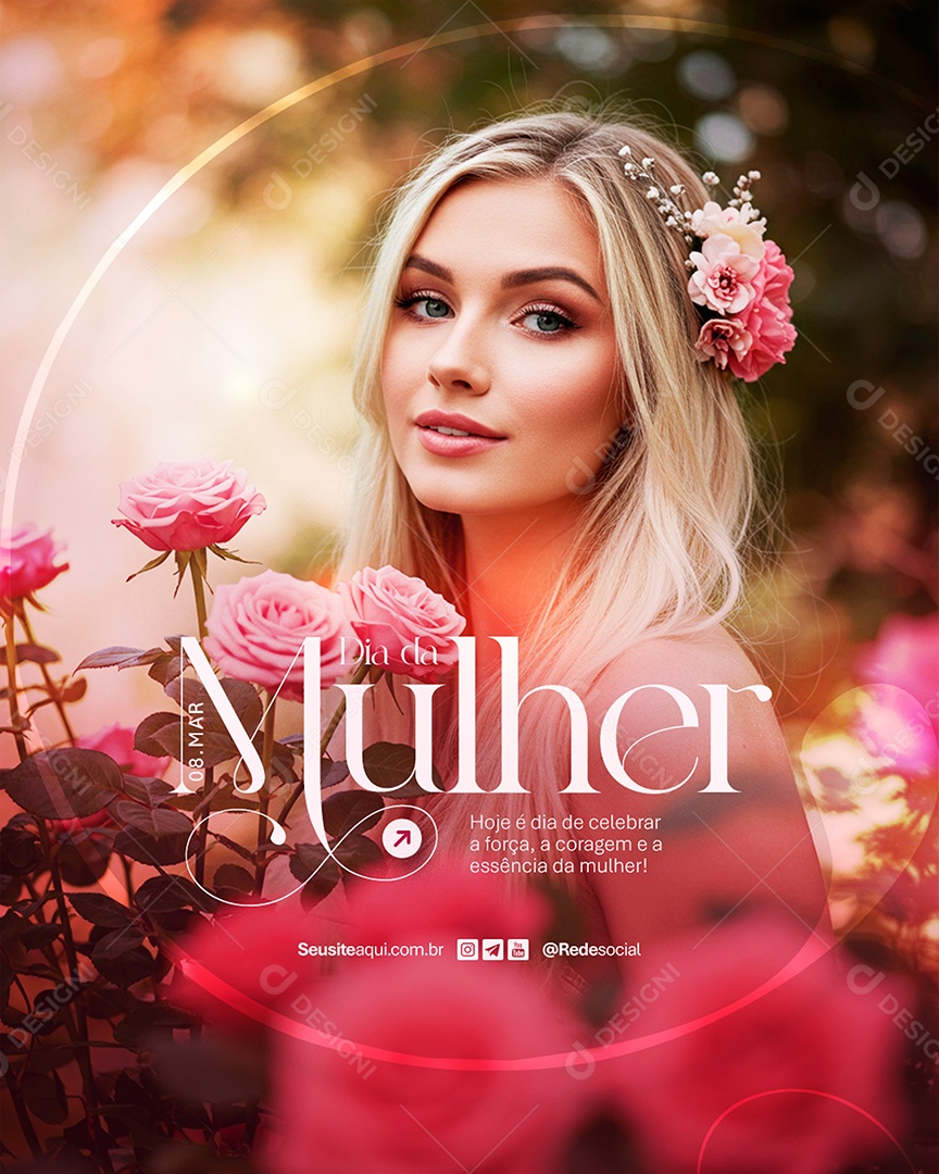 Flyer Dia Da Mulher 08 de Março Coragem e a Essência Social Media PSD Editável