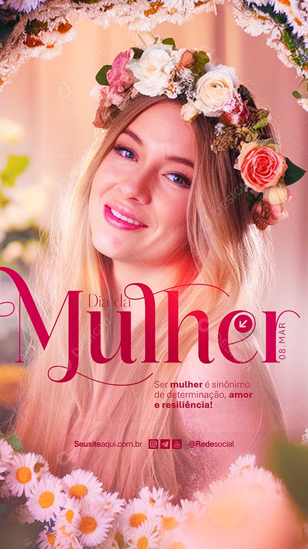 Story Feliz Dia Da Mulher 08 de Março Amor e Resiliência Social Media PSD Editável