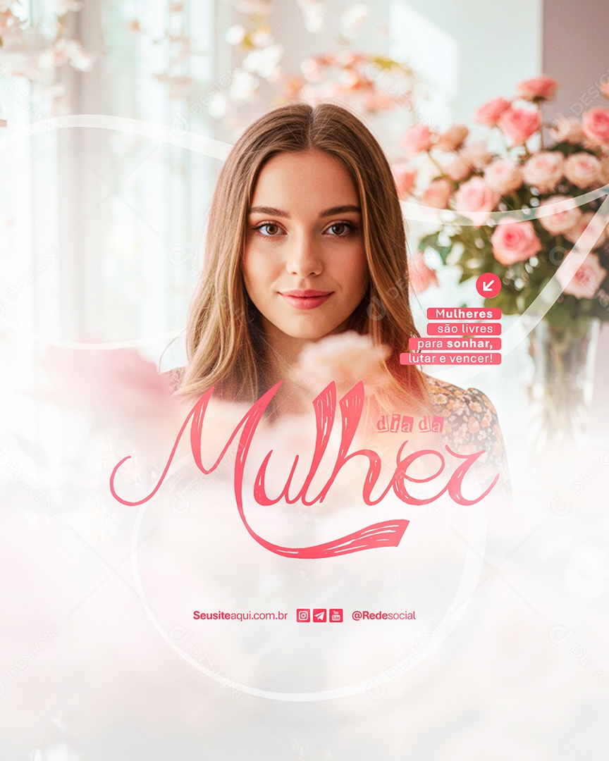 Flyer Feliz Dia Da Mulher 08 de Março Lutar e Vencer Social Media PSD Editável