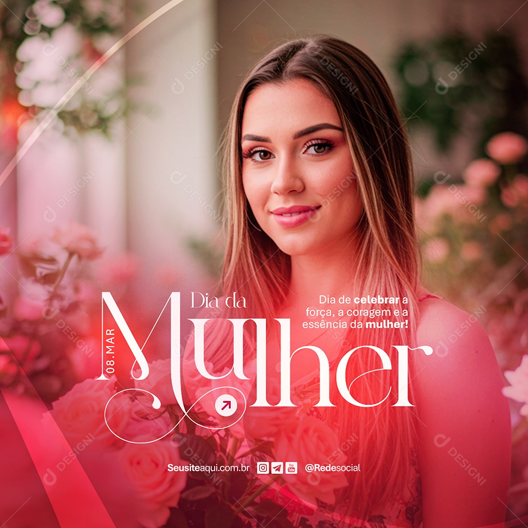 Feed Feliz Dia Da Mulher 08 de Março Coragem e a Essência Social Media PSD Editável