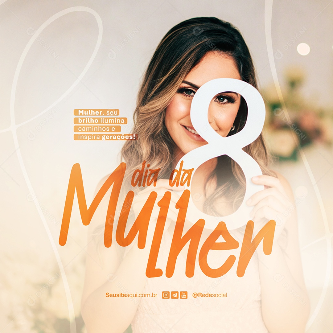 Feed Dia Da Mulher 08 de Março Inspiram Gerações Social Media PSD Editável