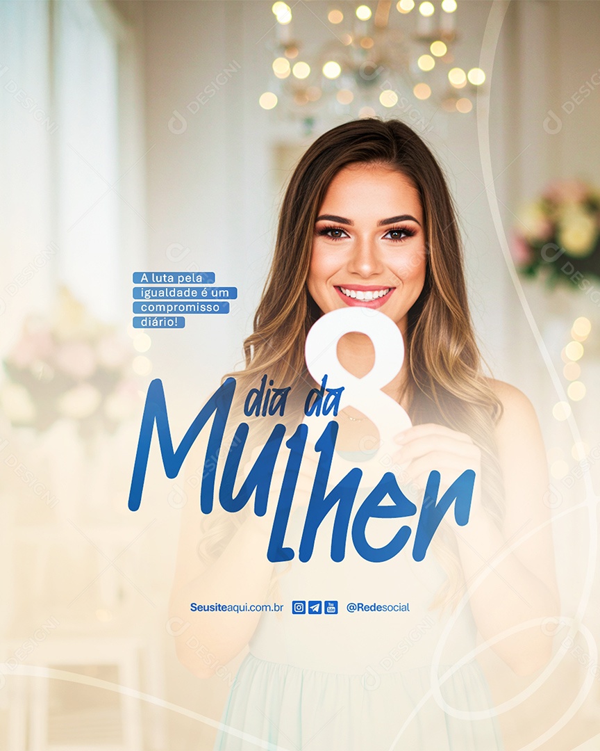 Flyer Dia Da Mulher 08 de Março A Luta Pela Igualdade Social Media PSD Editável