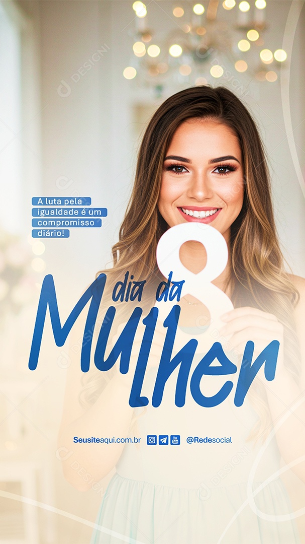 Story Dia Da Mulher 08 de Março A Luta Pela Igualdade Social Media PSD Editável