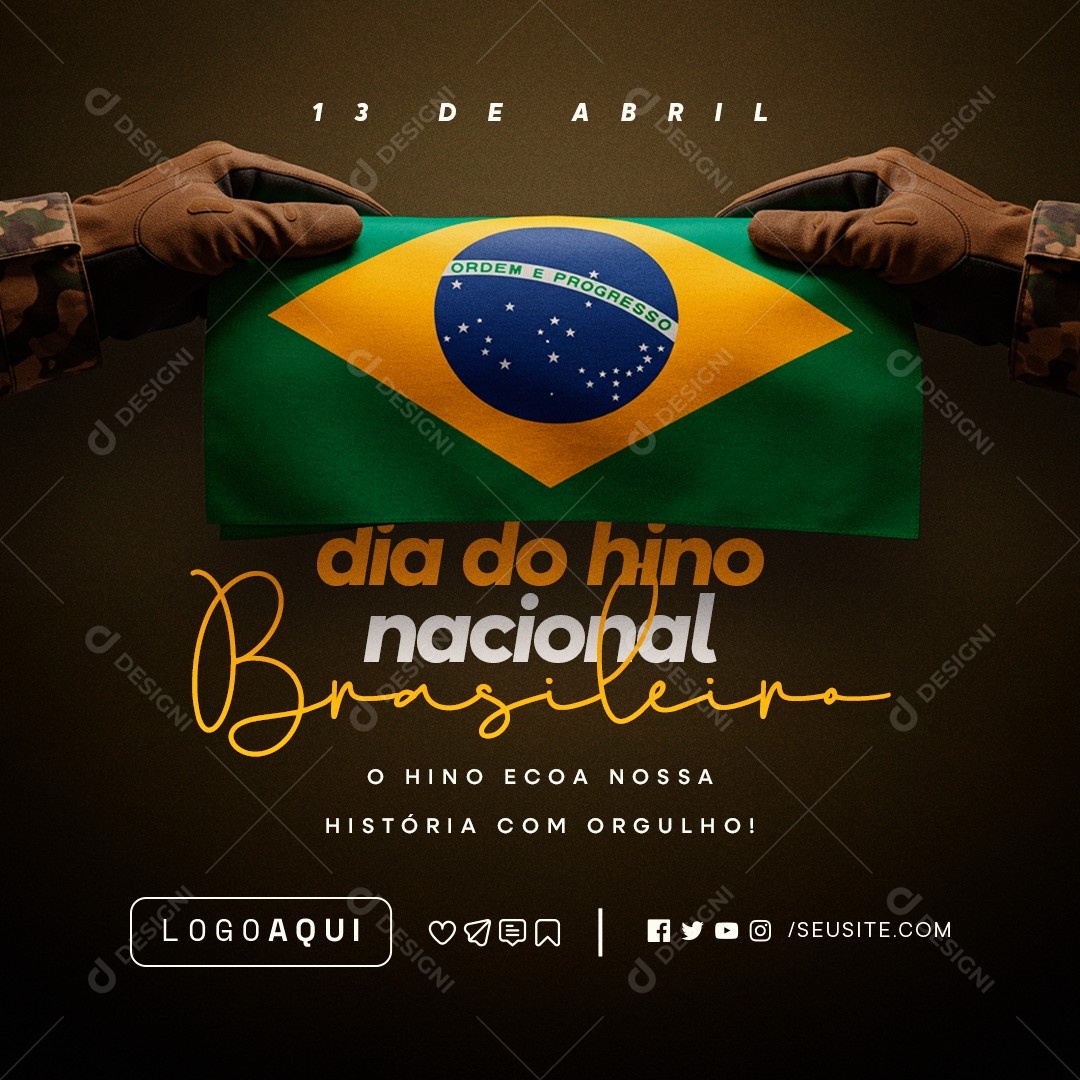 Dia do Hino Nacional Brasileiro 13 De Abril História com Orgulho Social Media PSD Editável