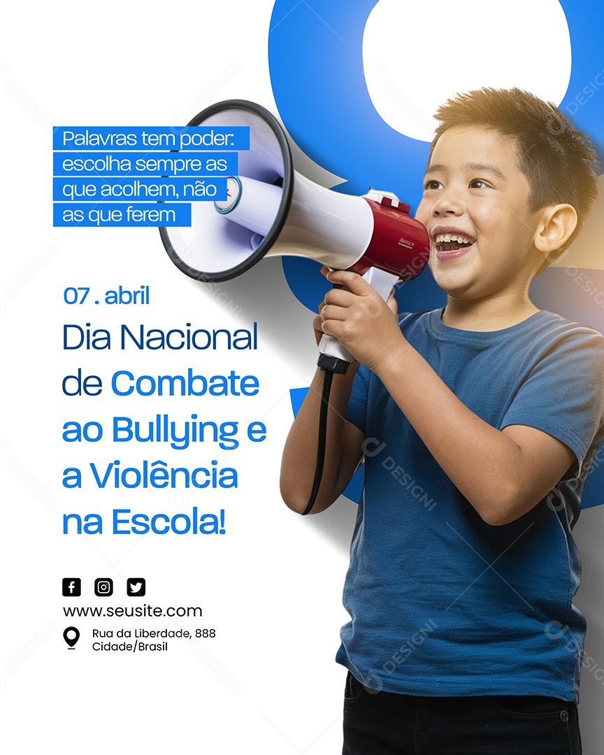Dia Nacional de Combate ao Bullying 07 de Abril Social Media PSD Editável