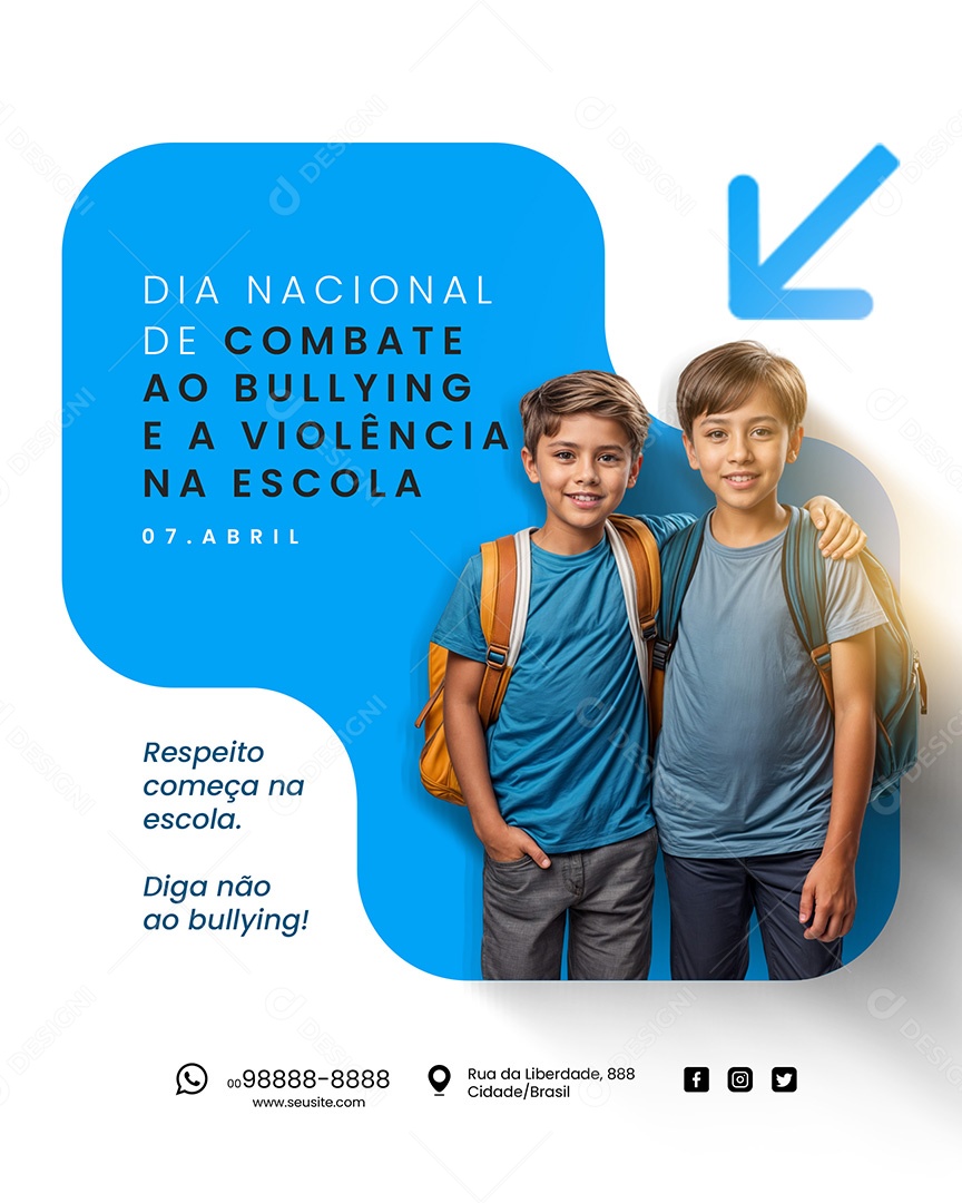 Dia Nacional de Combate ao Bullying e a Violência na Escola 07 de Abril Social Media PSD Editável