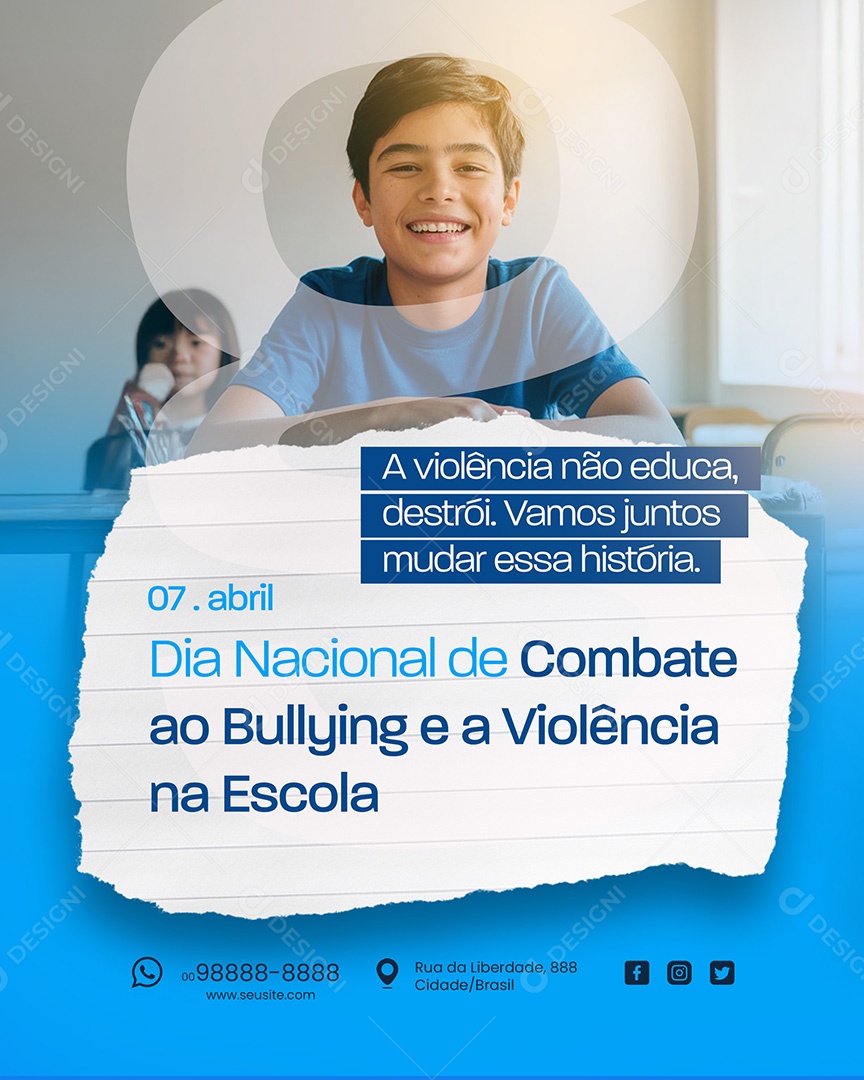 Dia Nacional de Combate ao Bullying 07 de Abril Social Media PSD Editável