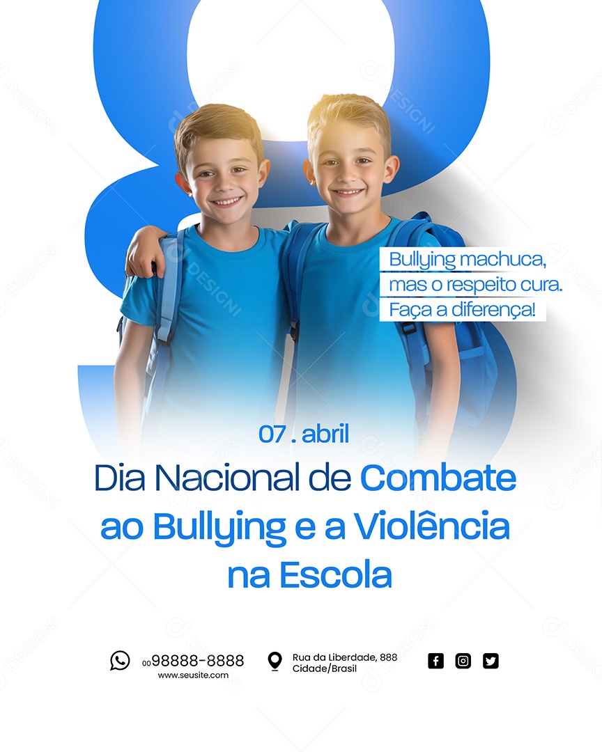 Dia Nacional de Combate ao Bullying 07 de Abril Social Media PSD Editável