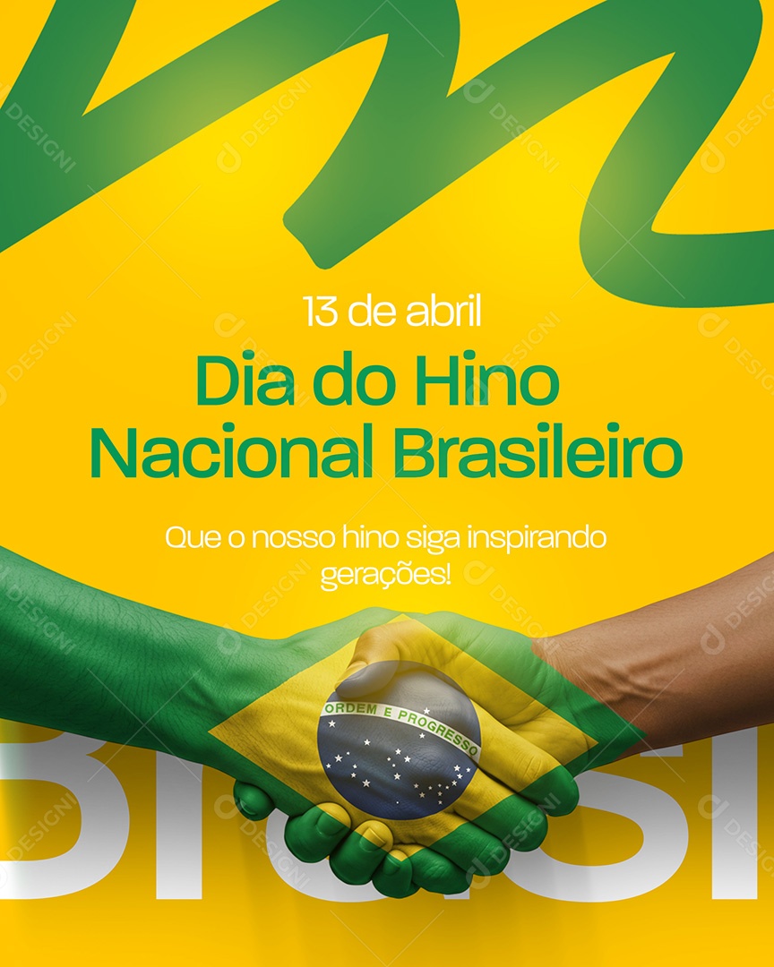 Dia do Hino Nacional Brasileiro 13 De Abril Social Media PSD Editável