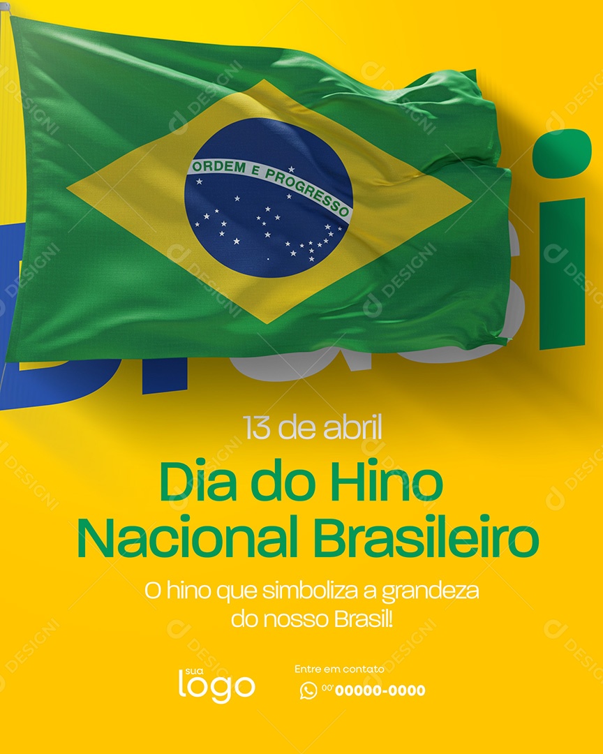Dia do Hino Nacional Brasileiro 13 De Abril Social Media PSD Editável