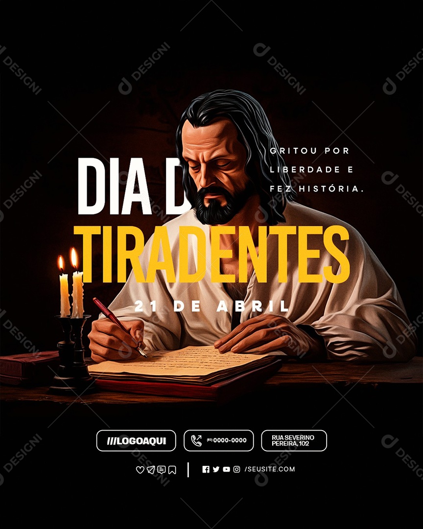 Dia de Tiradentes 21 de Abril Gritou por Leberdade e Fez História Social Media PSD Editável