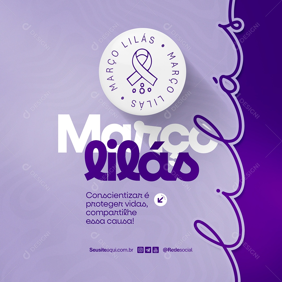 Feed Março Lilás Conscientizar é Proteger Vidas Social Media PSD Editável