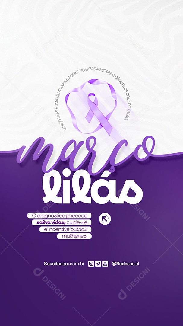 Story Março Lilás O Diagnóstico Precoce Salva Vidas Social Media PSD Editável