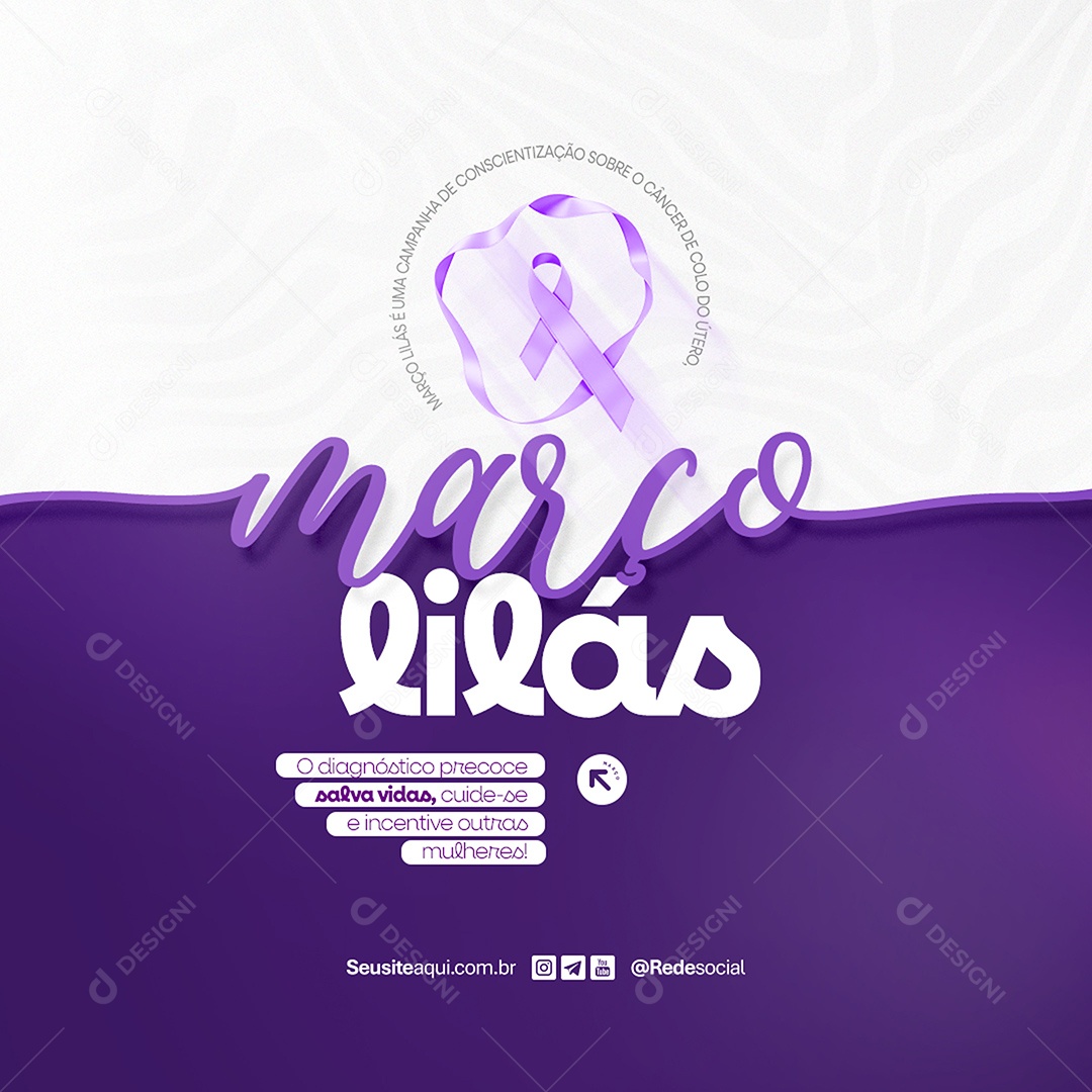 Feed Março Lilás O Diagnóstico Precoce Salva Vidas Social Media PSD Editável