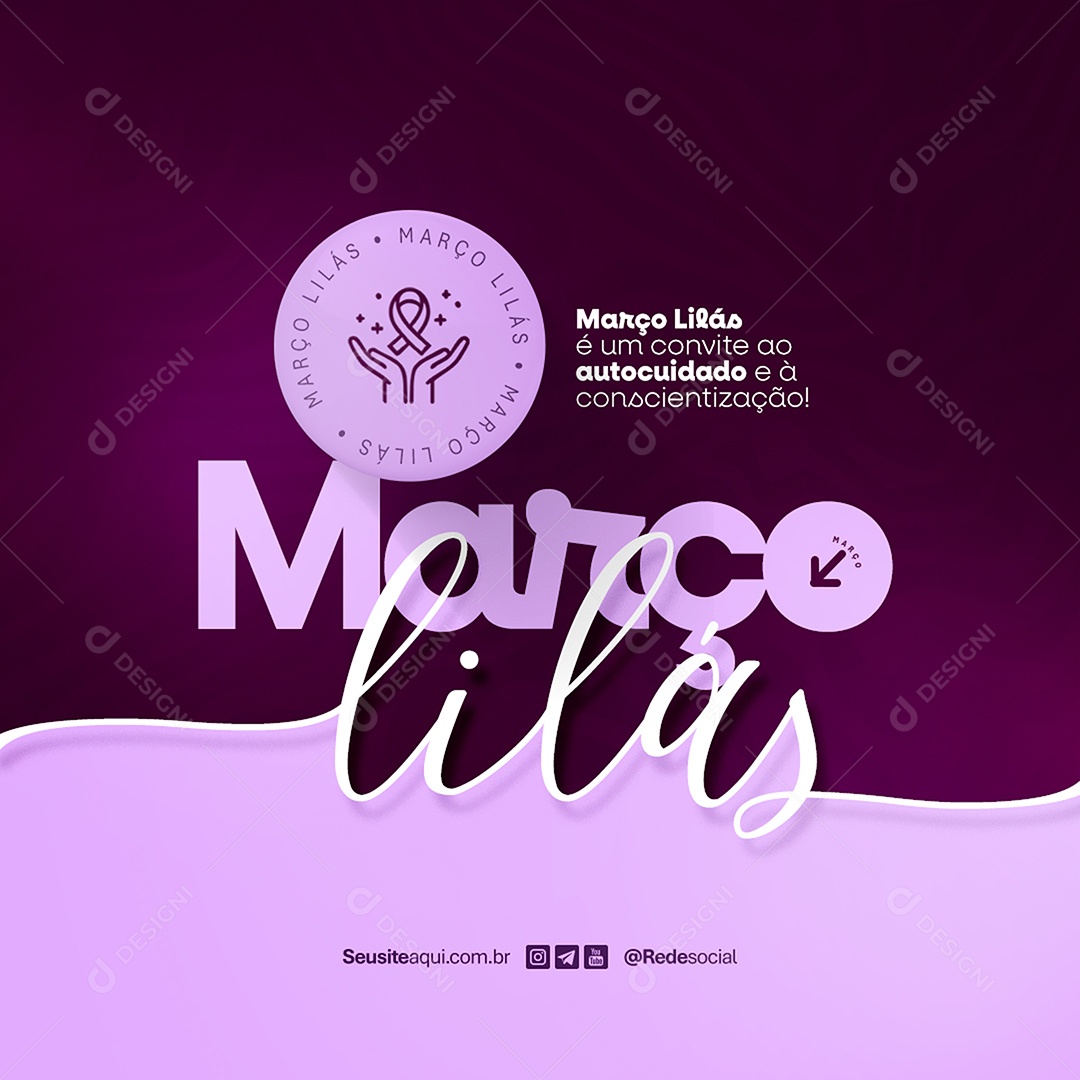 Feed Março Lilás Convite ao Autocuidado Social Media PSD Editável