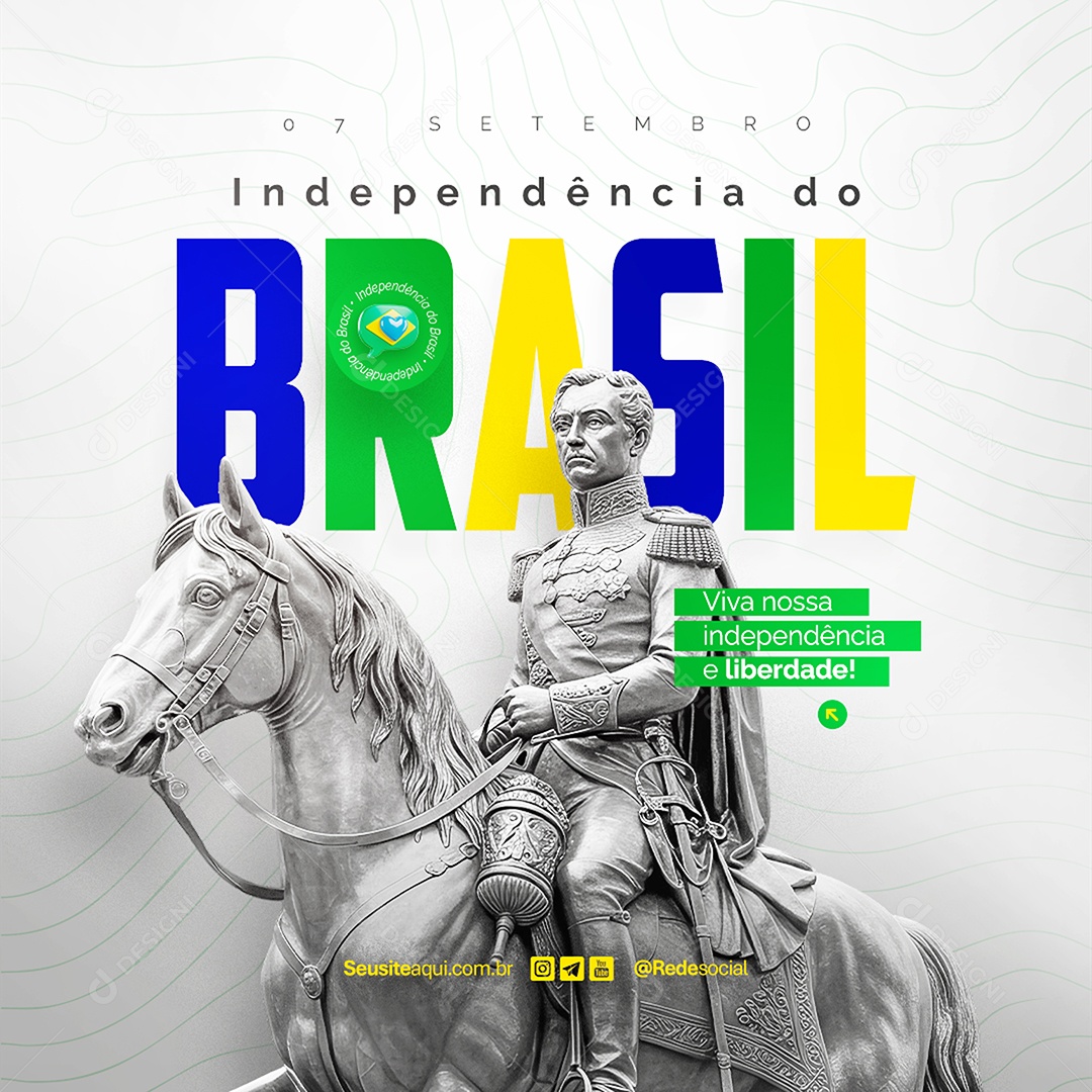 Feed Dia da Independência do Brasil 07 de Setembro Social Media PSD Editável