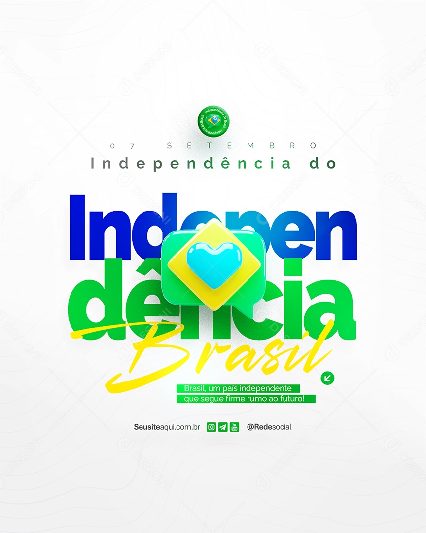 Flyer Dia da Independência do Brasil 07 de Setembro Social Media PSD Editável