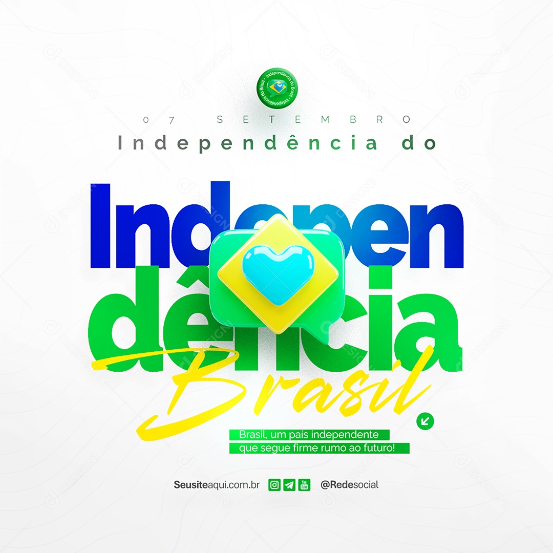 Feed Dia da Independência do Brasil 07 de Setembro Social Media PSD Editável