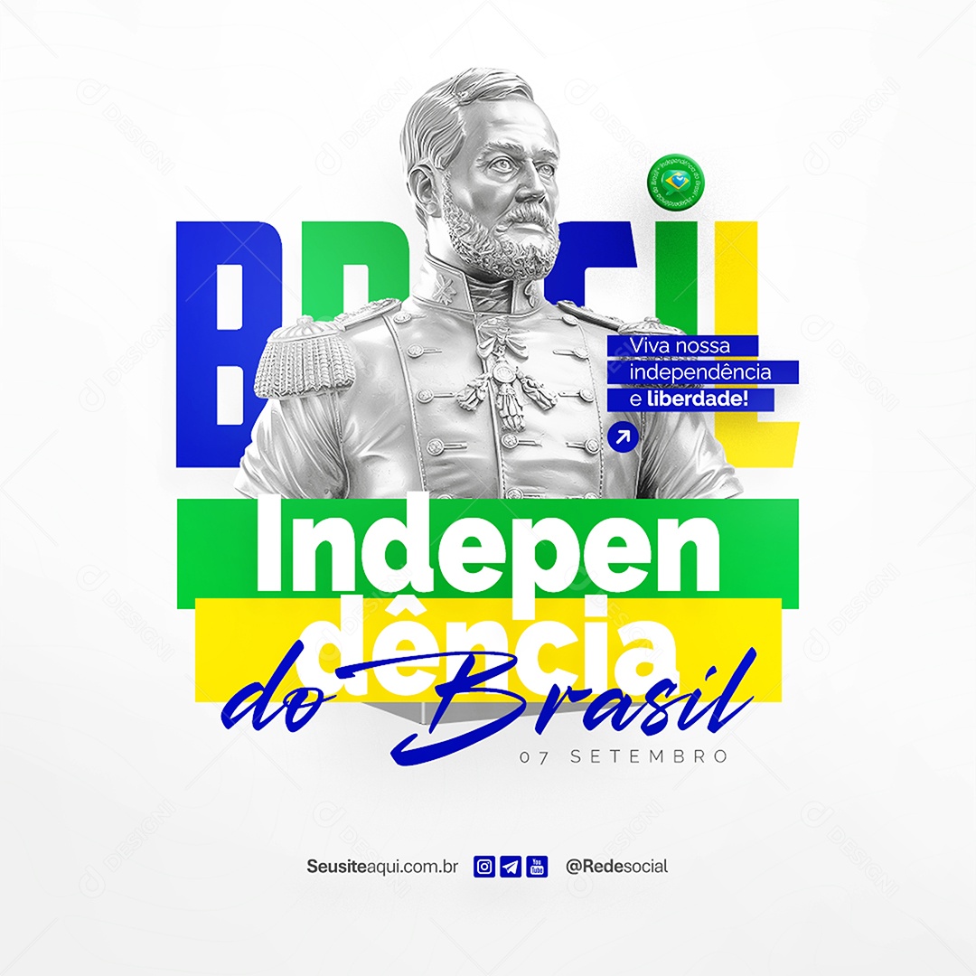 Feed Dia da Independência do Brasil 07 de Setembro Social Media PSD Editável