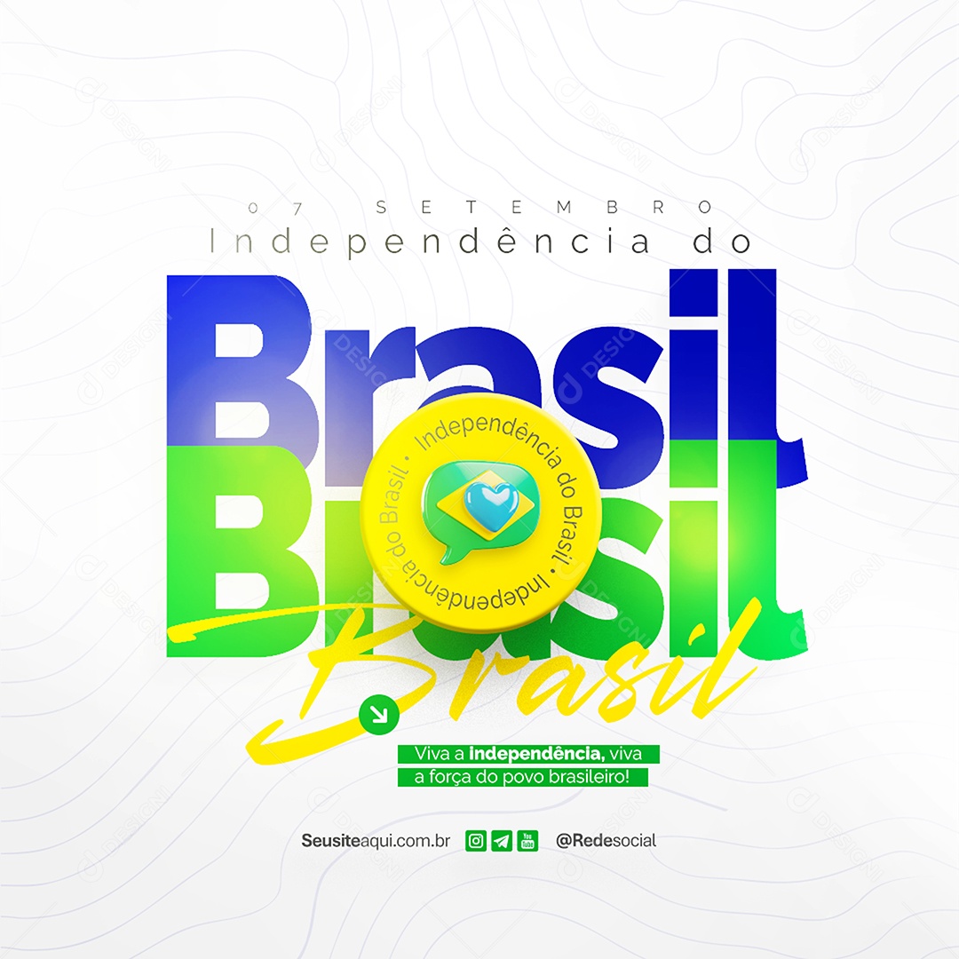 Feed Dia da Independência do Brasil 07 de Setembro Social Media PSD Editável