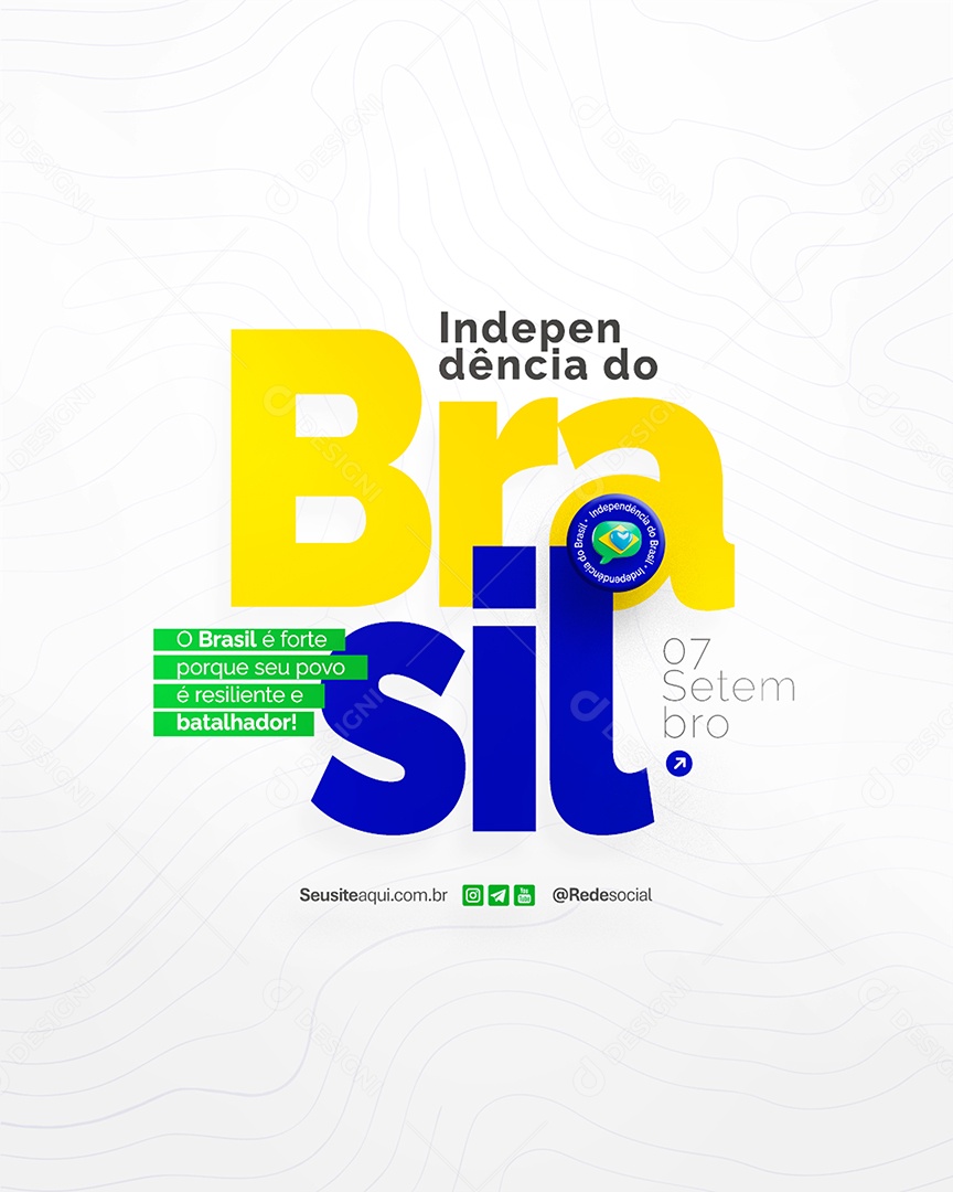 Flyer Dia da Independência do Brasil 07 de Setembro Social Media PSD Editável