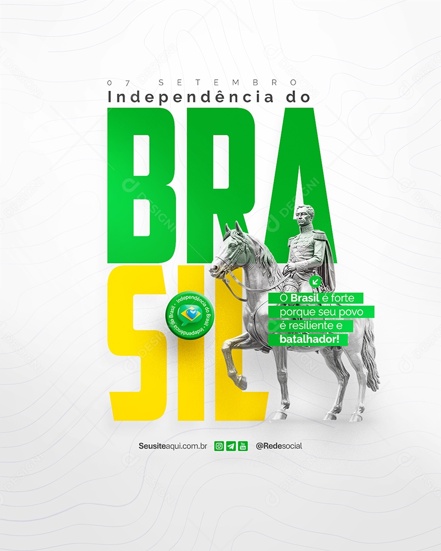 Flyer Dia da Independência do Brasil 07 de Setembro Social Media PSD Editável