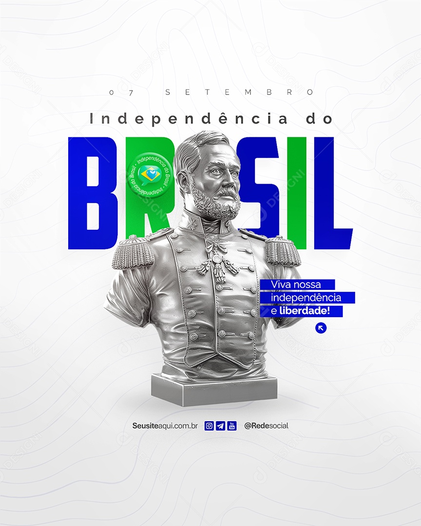 Flyer Dia da Independência do Brasil 07 de Setembro Social Media PSD Editável