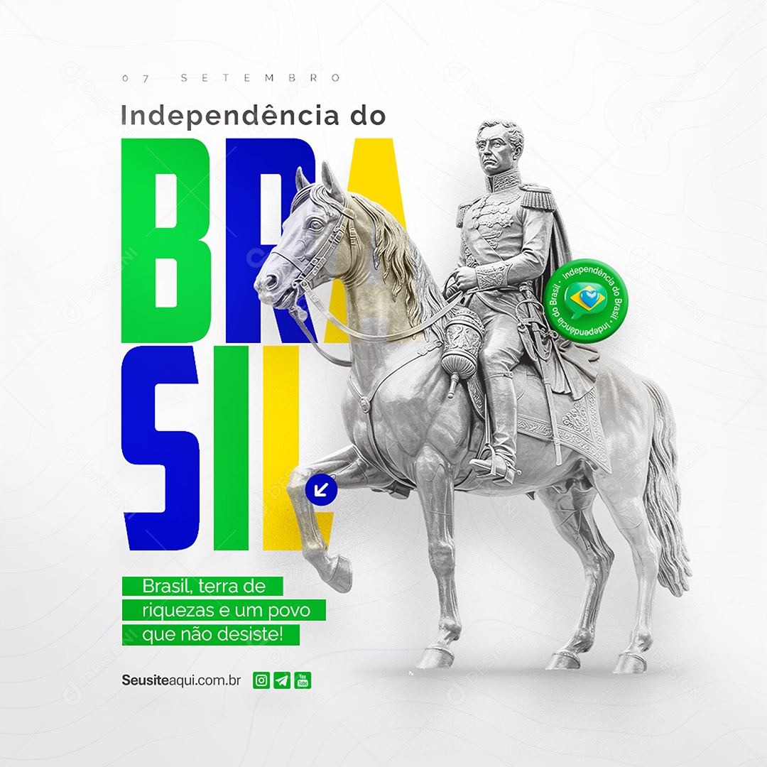 Feed Dia da Independência do Brasil 07 de Setembro Social Media PSD Editável