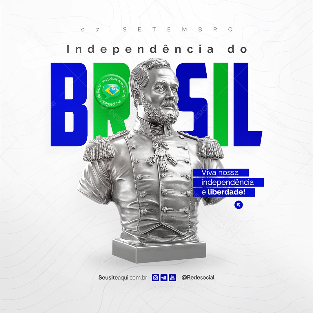 Feed Dia da Independência do Brasil 07 de Setembro Social Media PSD Editável