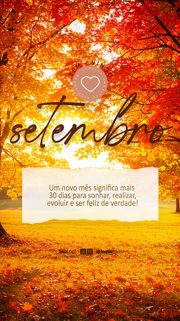 Story Bem Vindo Setembro Evoluir e Ser Feliz de Verdade Social Media PSD Editável