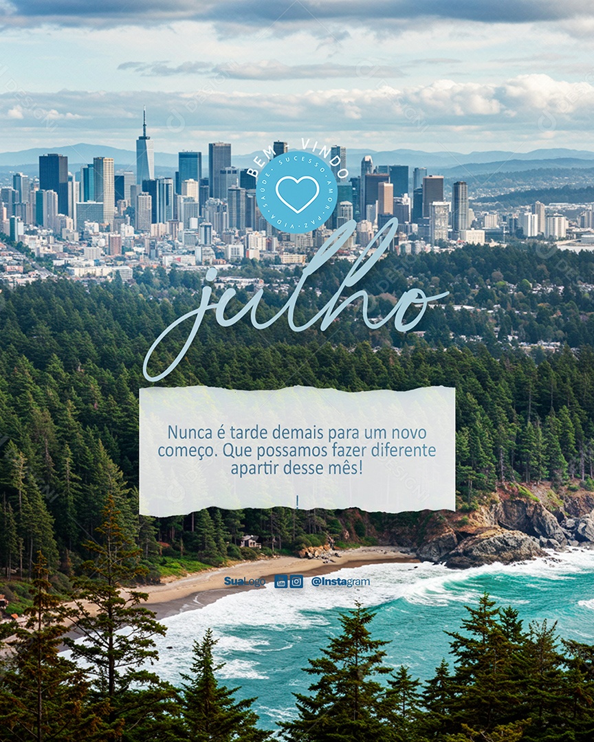 Flyer Bem Vindo Julho Nunca é Tarde Demais Para Um Novo Começo Social Media PSD Editável